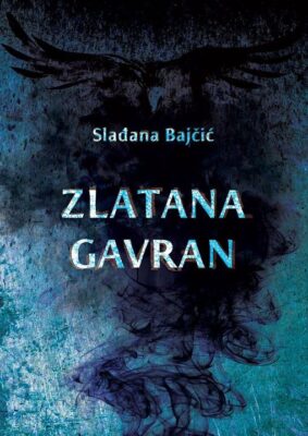 Представљање књиге Слађане Бајчић „Златана Гавран“ 